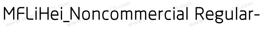 MFLiHei_Noncommercial Regular字体转换
